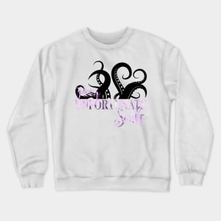 Poor Unfortunate Souls Crewneck Sweatshirt